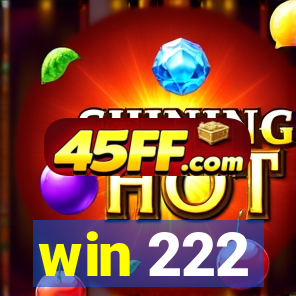 win 222